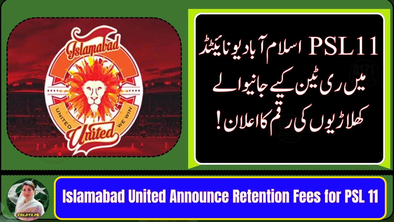 Islamabad United Announce Retention Fees for PSL 11