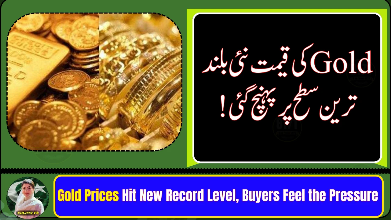 Gold Prices Hit New Record Level, Buyers Feel the Pressure