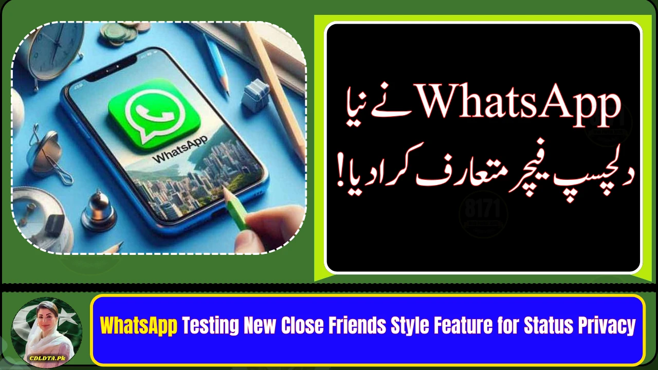 WhatsApp Testing New Close Friends Style Feature for Status Privacy